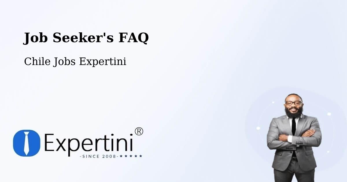 Job Seeker FAQ – Algarrobo - Chile Jobs Expertini